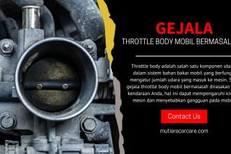 Gejala Throttle Body Mobil Bermasalah